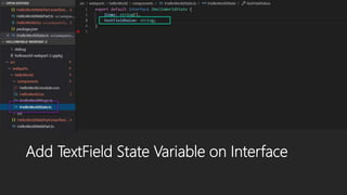 Add TextField State Variable on Interface
 