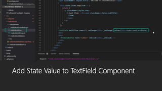 Add State Value to TextField Component
 