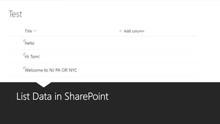List Data in SharePoint
 
