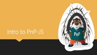 Intro to PnP-JS
 