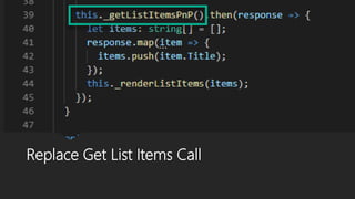 Replace Get List Items Call
 