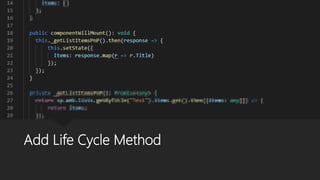 Add Life Cycle Method
 