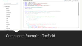 Component Example - TextField
 
