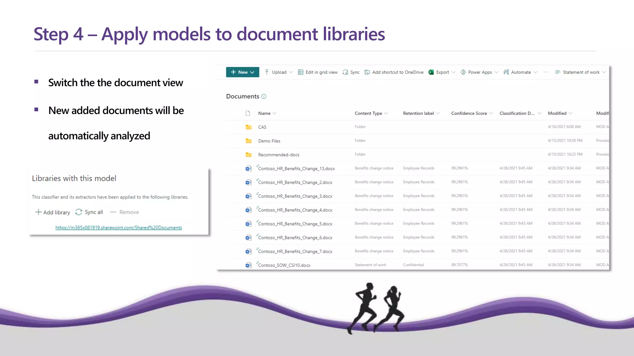  Switch the the document view
 New added documents will be
automatically analyzed
Step 4 – Apply models to document libraries
 