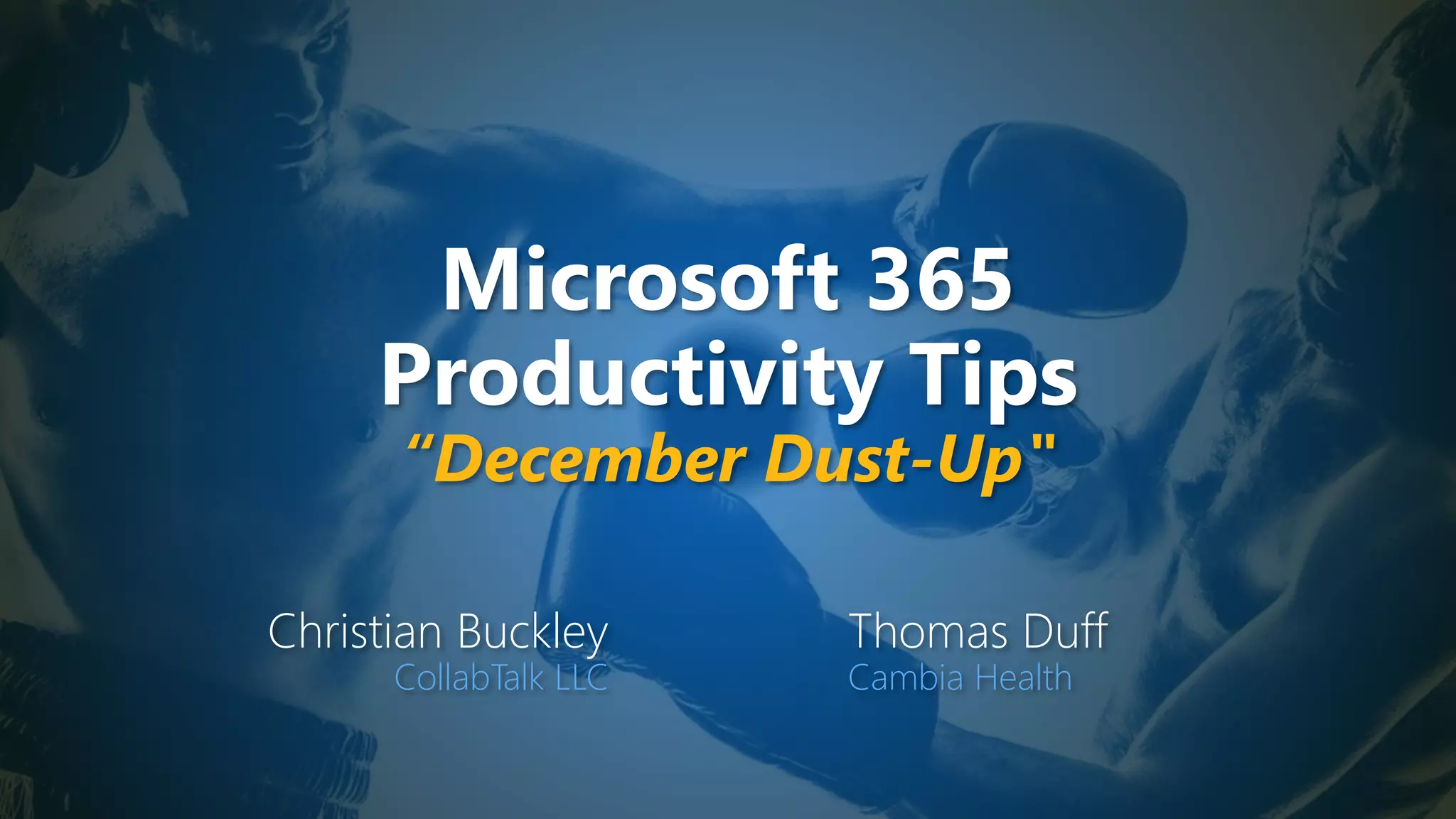 Microsoft 365 Productivity Tips "December Dust-Up"