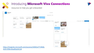 resources to help you get onboarded
https://myignite.microsoft.com/sessions/3d561e77-84db-
4225-9f36-65ed92a54118
 