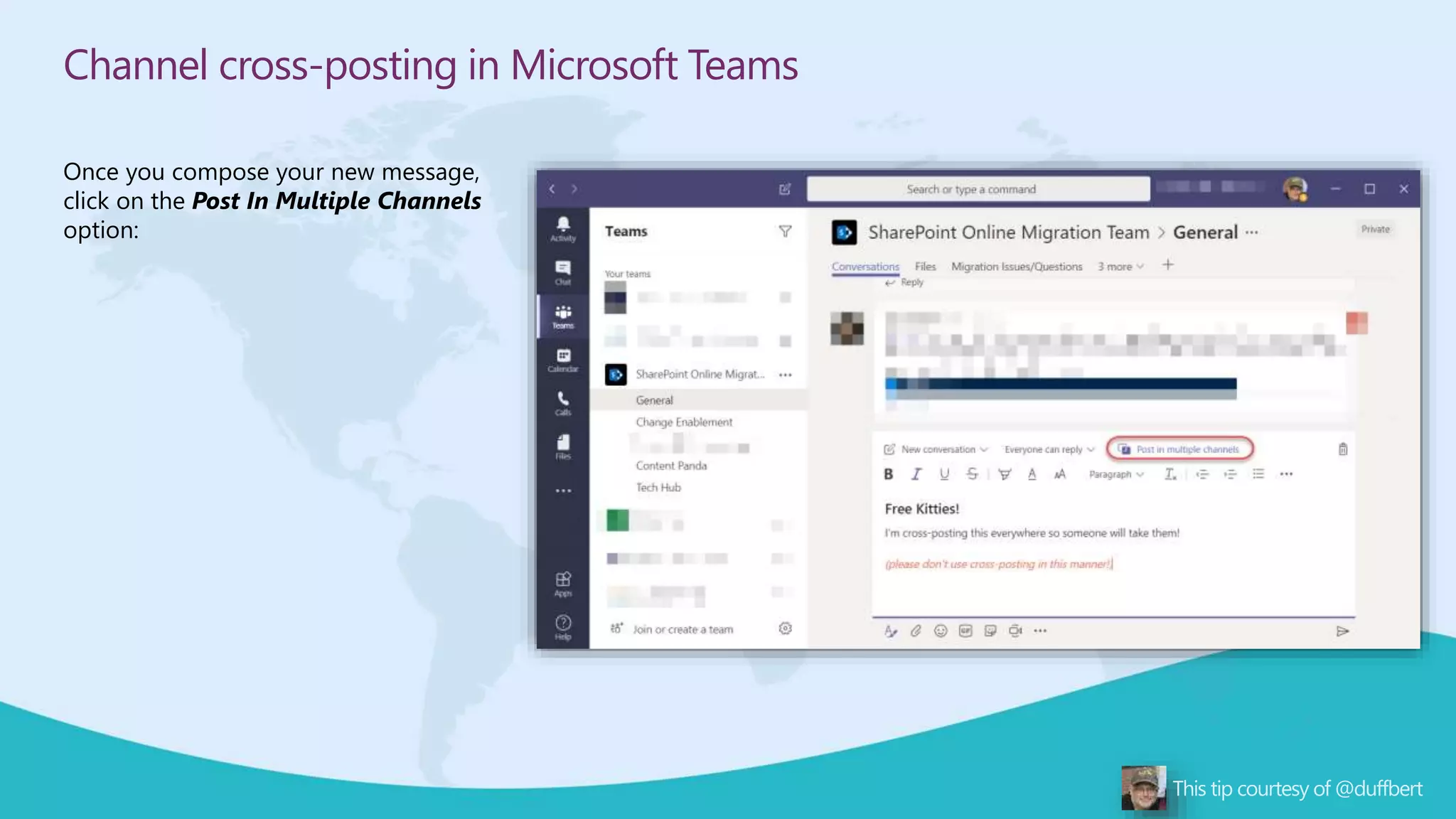 Channel cross-posting in Microsoft Teams
Once you compose your new message,
click on the Post In Multiple Channels
option:
 