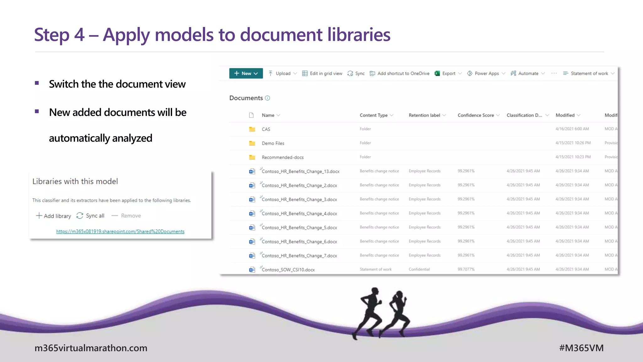 m365virtualmarathon.com #M365VM
 Switch the the document view
 New added documents will be
automatically analyzed
Step 4 – Apply models to document libraries
 