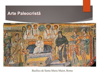 Basílica de Santa Maria Maior, Roma
 