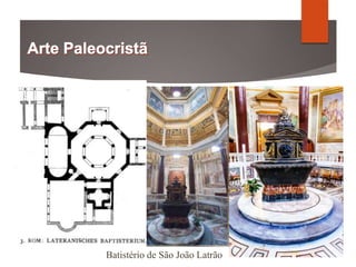 Batistério de São João Latrão
 
