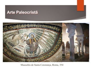 Mausoléu de Santa Constança, Roma, 354
 