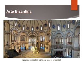 Igreja dos santos Sérgio e Baco, Istambul
 