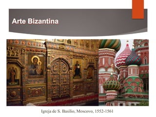 Igreja de S. Basílio, Moscovo, 1552-1561
 