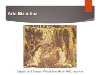 Catedral de S. Marcos, Veneza, iniciada em 1063, mosaicos
 