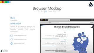 w w w . D o m a i n . c o m Page 111
www.MainSlide.com
© All Rights Reserved.
Confidential
put your great subtitle here
Browser Mockup
www.inspirasign.com
Client
InspiraSign
About Project
Suitable for all categories business and
personal presentation,Suitable for all
categories business and personal
presentation,
contact@website.com
contact@website.com
www.website.com
 