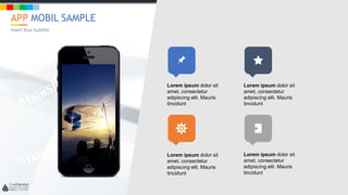 w w w . D o m a i n . c o m Page 129
www.MainSlide.com
© All Rights Reserved.
Confidential
APP MOBIL SAMPLE
Insert Your Subtitle
Lorem ipsum dolor sit
amet, consectetur
adipiscing elit. Mauris
tincidunt
Lorem ipsum dolor sit
amet, consectetur
adipiscing elit. Mauris
tincidunt
Lorem ipsum dolor sit
amet, consectetur
adipiscing elit. Mauris
tincidunt
Lorem ipsum dolor sit
amet, consectetur
adipiscing elit. Mauris
tincidunt
 