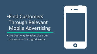 w w w . D o m a i n . c o m Page 20
www.MainSlide.com
© All Rights Reserved.
Confidential
•Find Customers
Through Relevant
Mobile Advertising
• the best way to advertise your
business in the digital arena
 