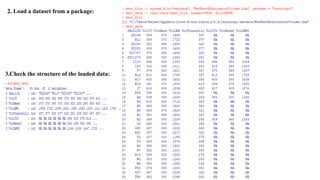 2. Load a dataset from a package:
3.Check the structure of the loaded data:
 