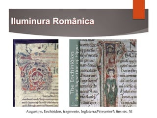 Augustine, Enchiridon, fragmento, Inglaterra;Worcester?; fins séc. XI
 