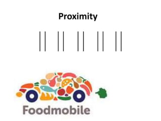 Proximity