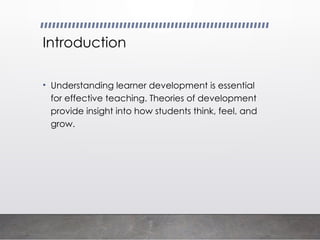 M3Learner_Development_Theories, PowerPoint | PPTX