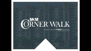 M3M Corner Walk 