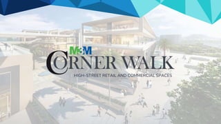 HIGH-STREET RETAIL AND COMMERCIAL SPACES
 