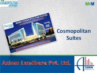 Cosmopolitan 
1 
Suites 
 