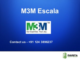 M3M Escala

Contact us - +91 124 3896237

1

 