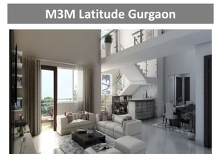 M3M Latitude Gurgaon 
 