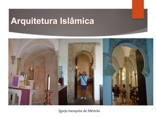 Igreja mesquita de Mértola
 