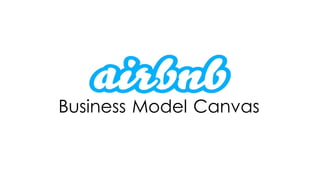 Business Model Canvas
 