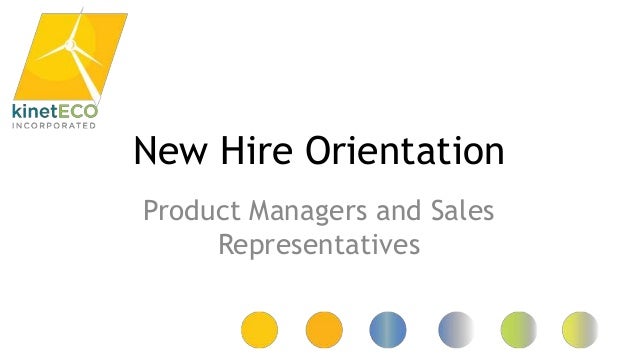 kineteco new hire orientation presentation orientation presentation ppt