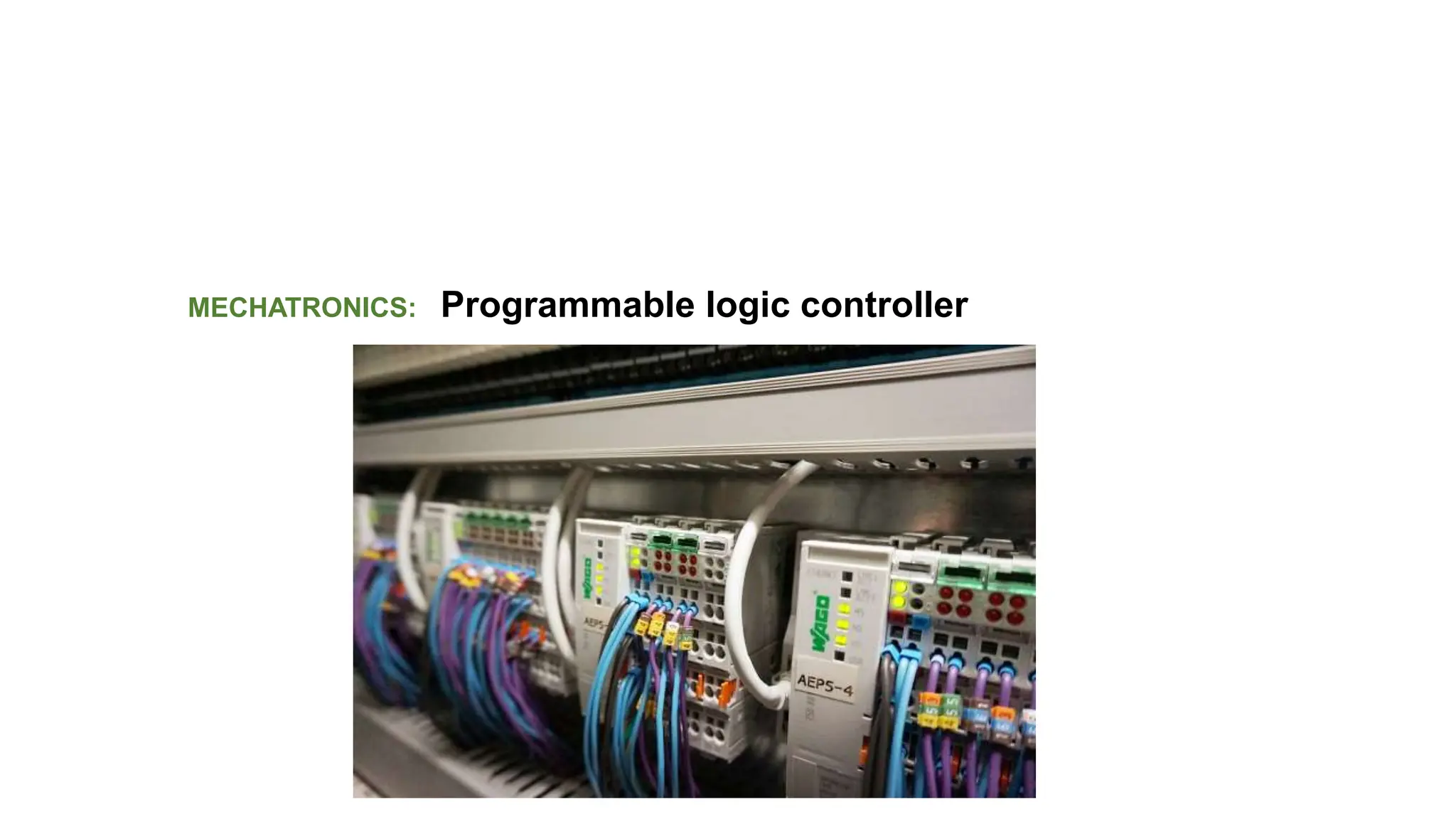 MECHATRONICS: Programmable logic controller
 