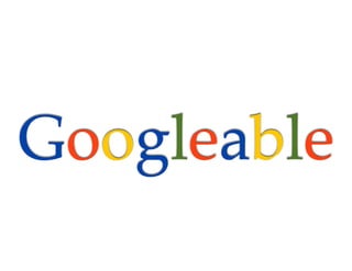 Googleable
 