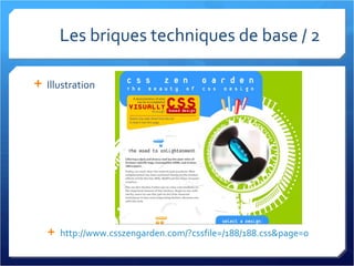Les briques techniques de base / 2 Illustration http://www.csszengarden.com/?cssfile=/188/188.css&page=0   