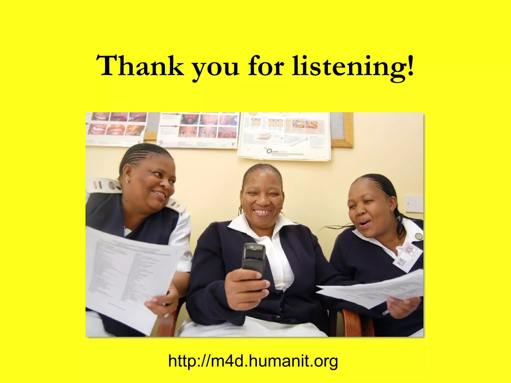Thank you for listening! http://m4d.humanit.org 