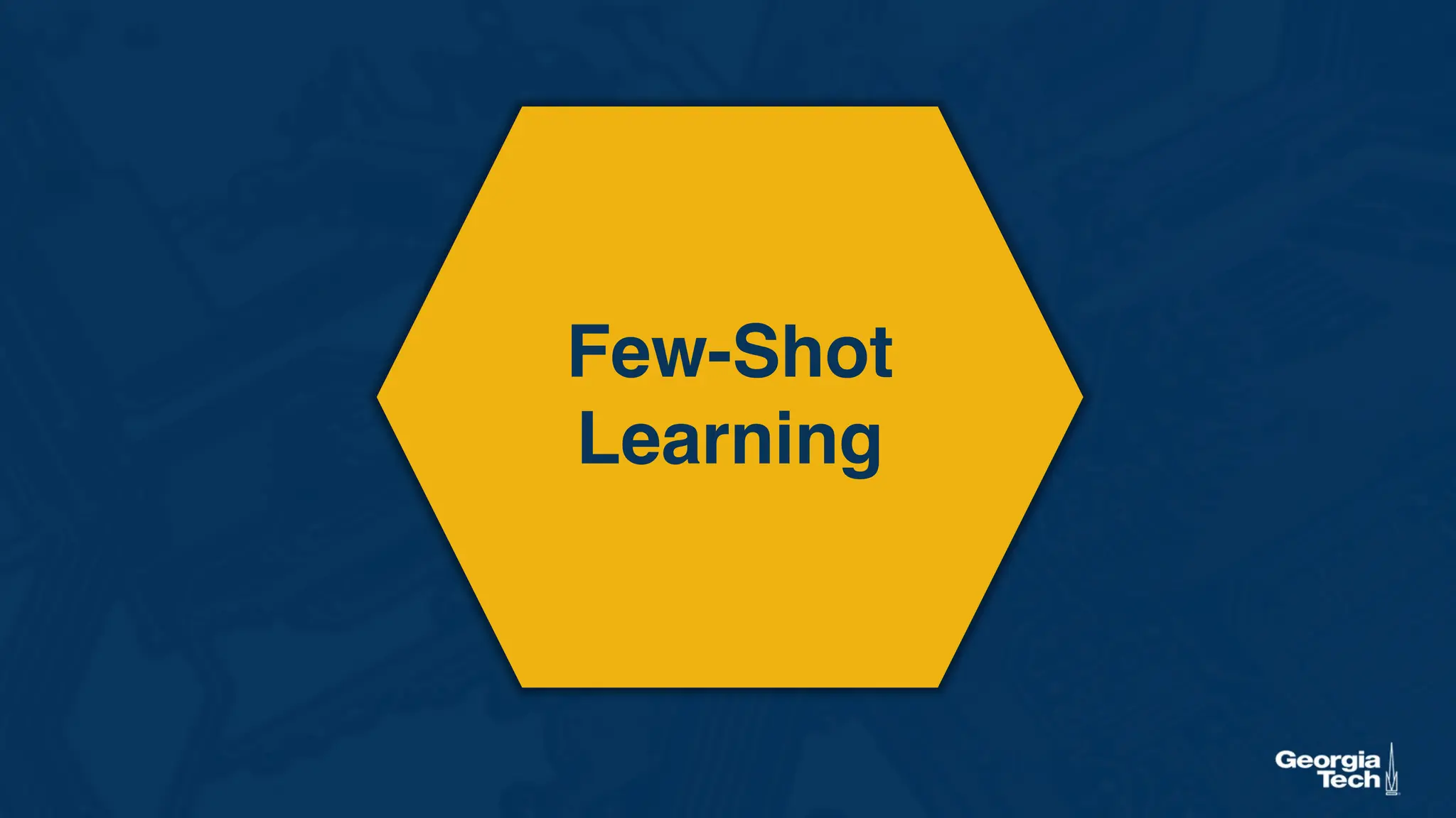 Few-Shot
Learning
 