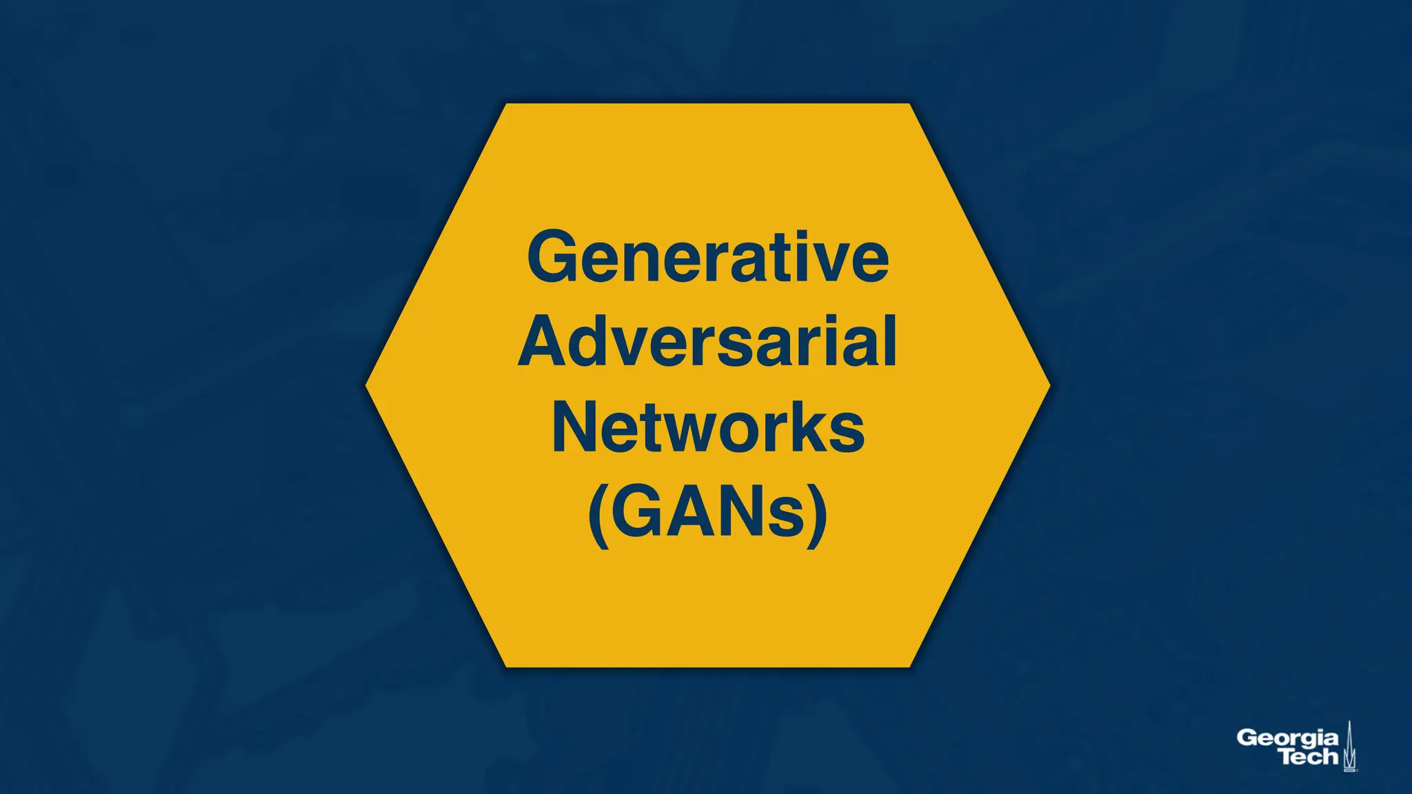 Generative
Adversarial
Networks
(GANs)
 