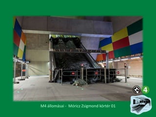 M4 állomásai - Móricz Zsigmond körtér 01

 