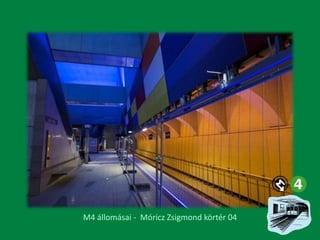 M4 állomásai - Móricz Zsigmond körtér 04

 