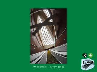 M4 állomásai - Fővám tér 01

 