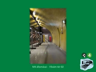 M4 állomásai - Fővám tér 02

 
