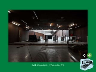 M4 állomásai - Fővám tér 03

 