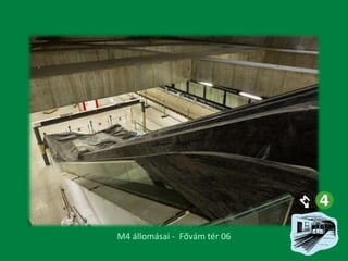 M4 állomásai - Fővám tér 06

 