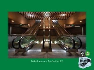 M4 állomásai - Rákóczi tér 02

 