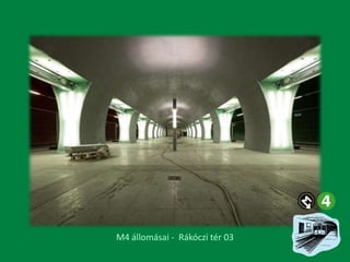 M4 állomásai - Rákóczi tér 03

 