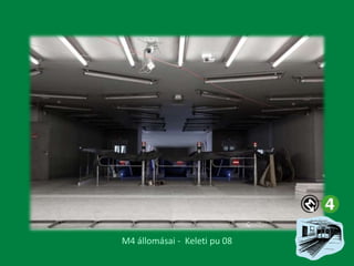 M4 állomásai - Keleti pu 08

 