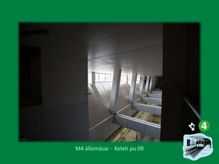 M4 állomásai - Keleti pu 09

 
