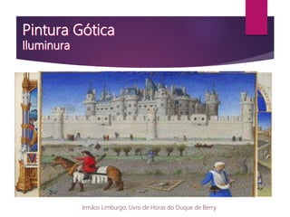 Irmãos Limburgo, Livro de Horas do Duque de Berry
 